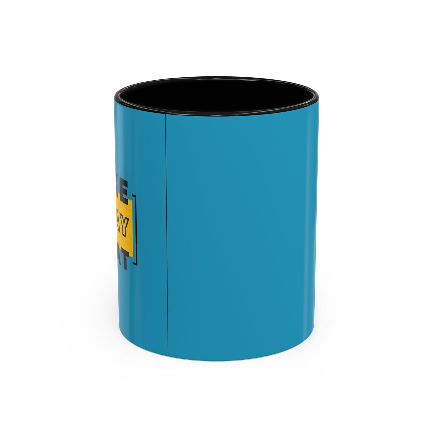 Make Today Great Accent Coffee Mug (11, 15oz)