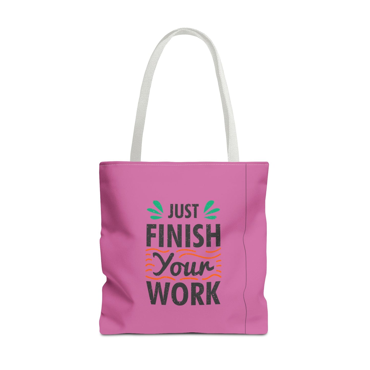 Just Finish Your Work Tote Bag (AOP)