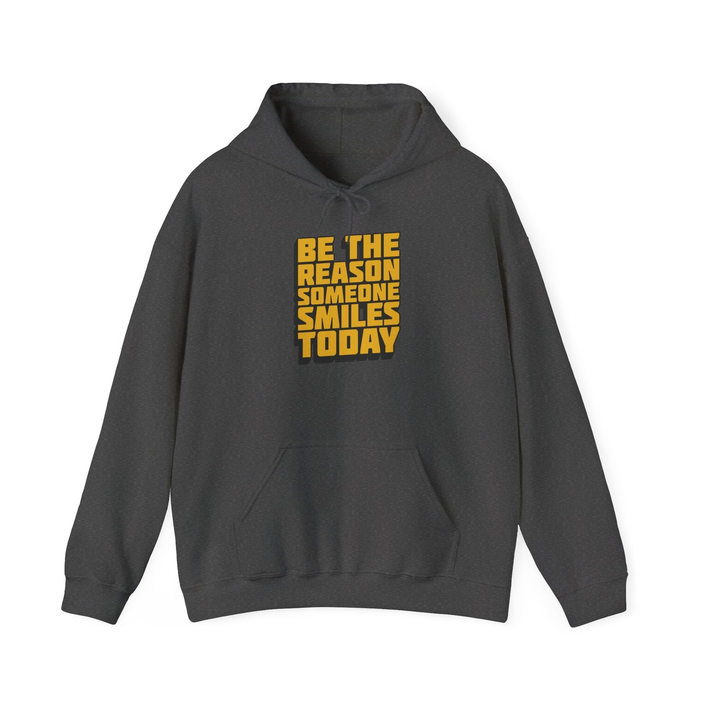 Be The Reason Someone Smiles Today Unisex Heavy Blend™ Hooded Sweatshirt