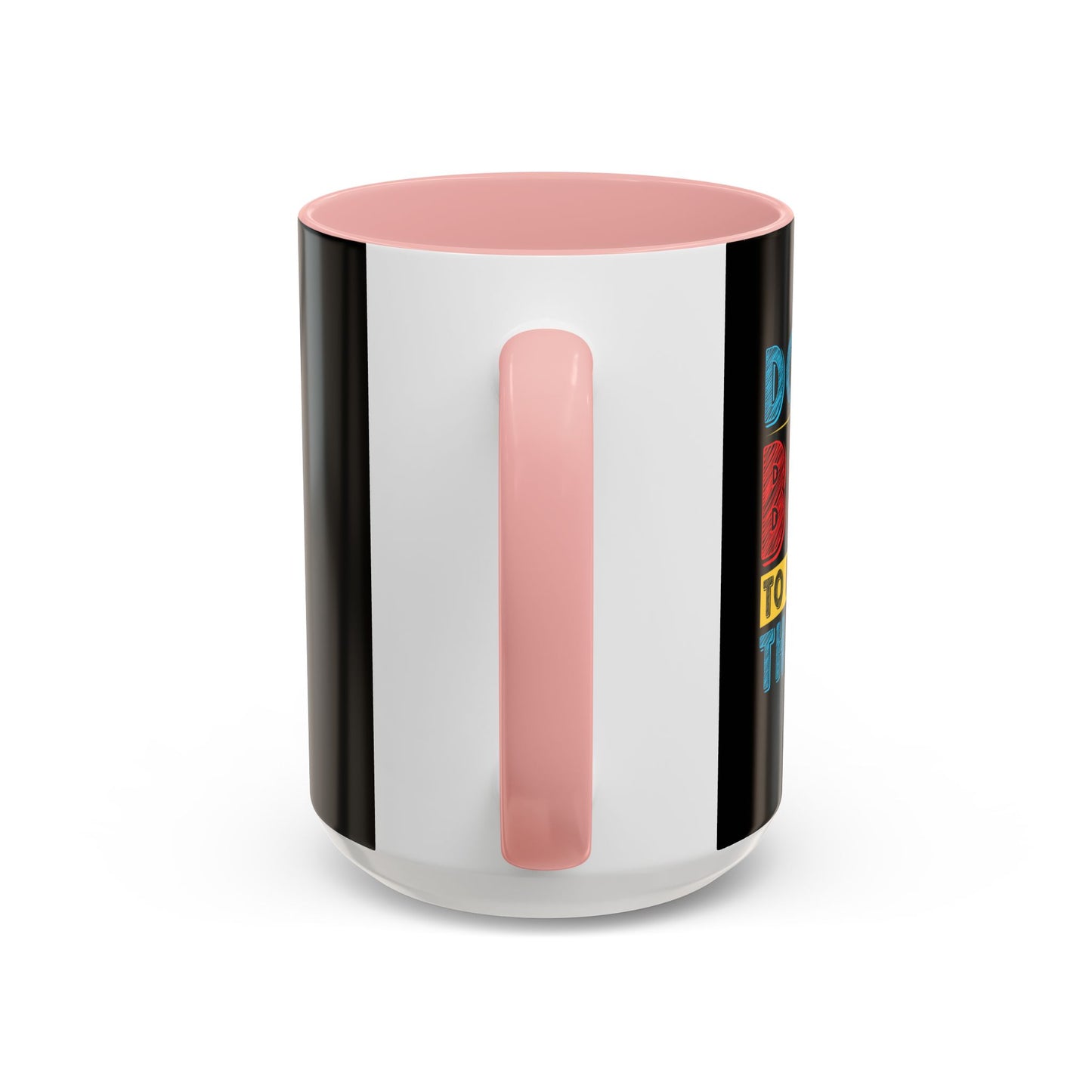 Do The Best To Produce The Best Accent Coffee Mug (11, 15oz)