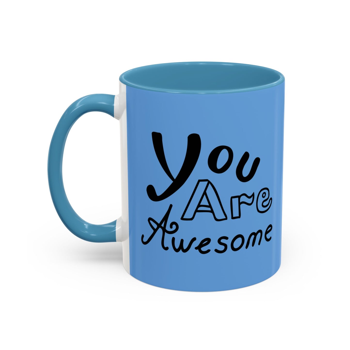 You Are Awesome Accent Coffee Mug (11, 15oz)