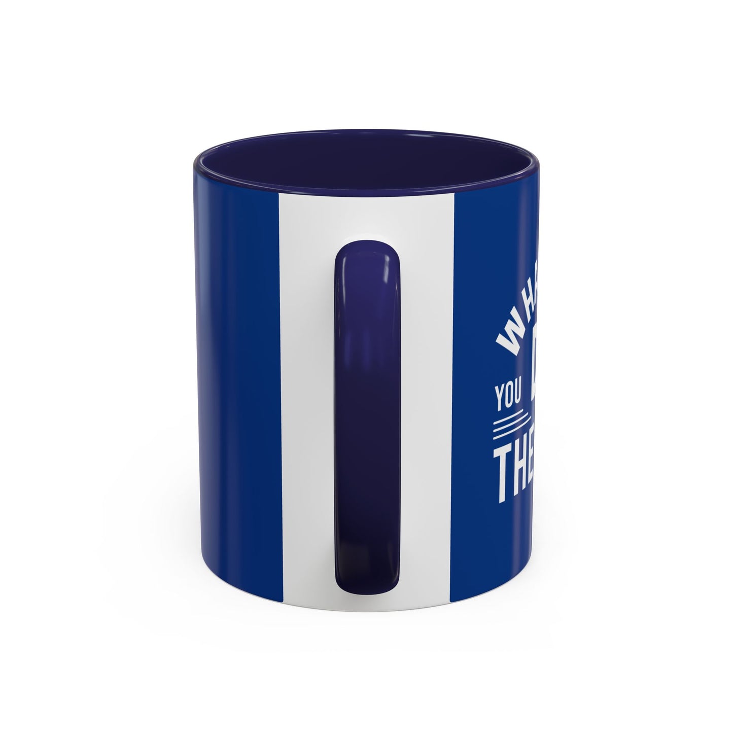 Whatever You Do Make The Best Accent Coffee Mug (11, 15oz)