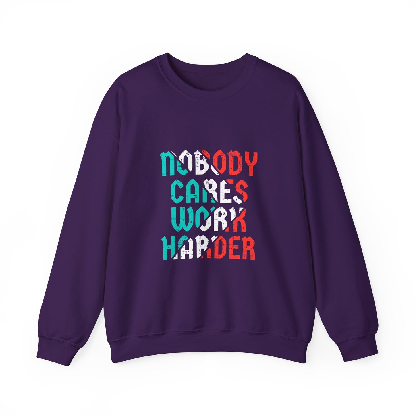 Nobody Cares Work Harder Unisex Heavy Blend™ Crewneck Sweatshirt