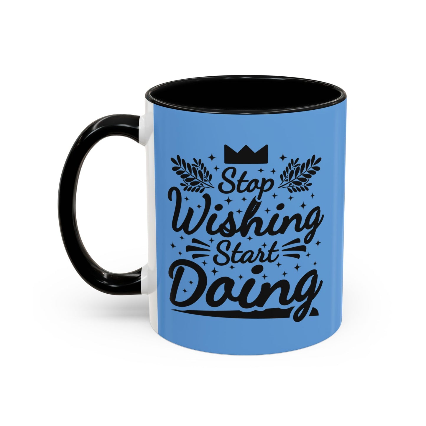 Stop Wishing Start Doing Accent Coffee Mug (11, 15oz)