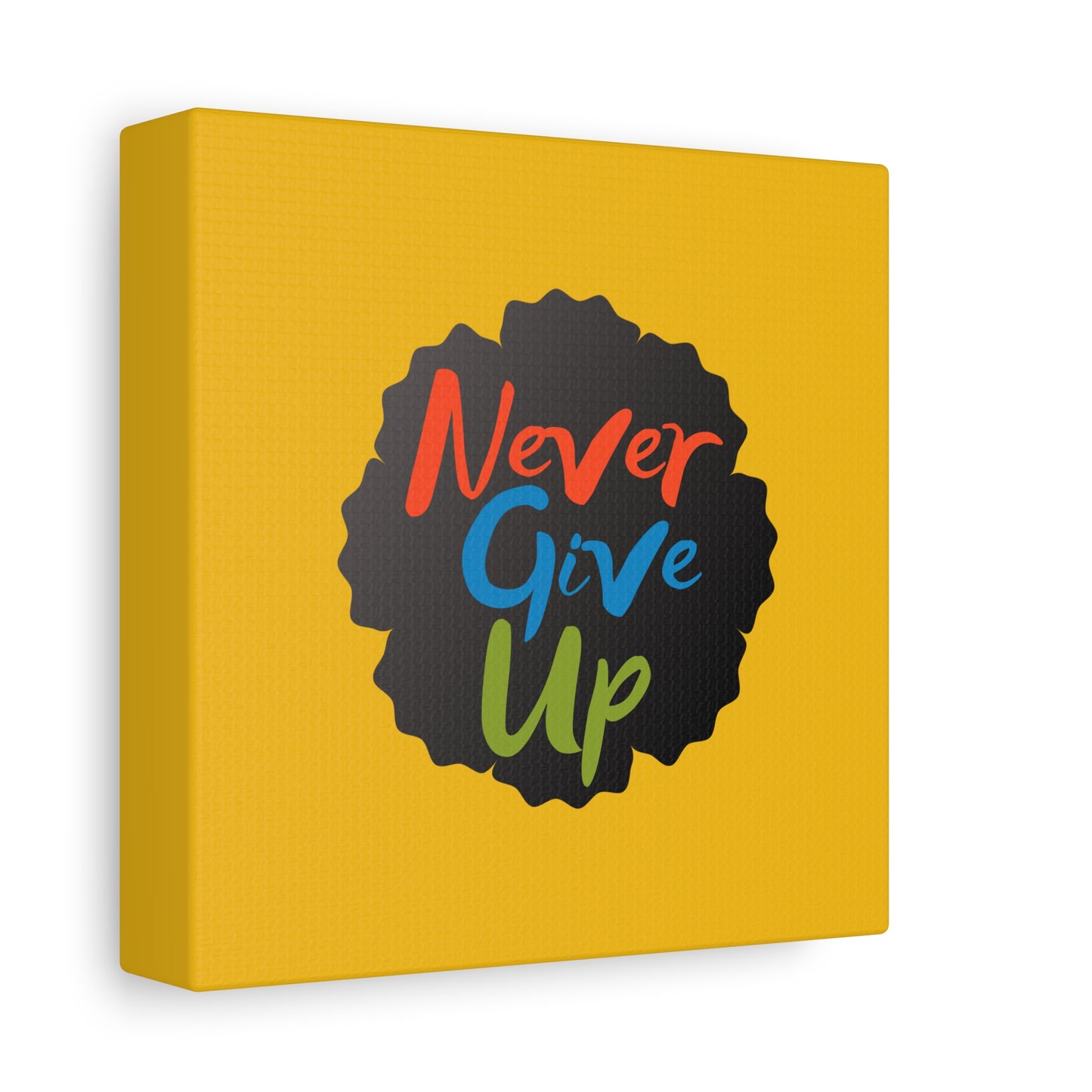 Never Give Up Matte Canvas, Stretched, 1.25"