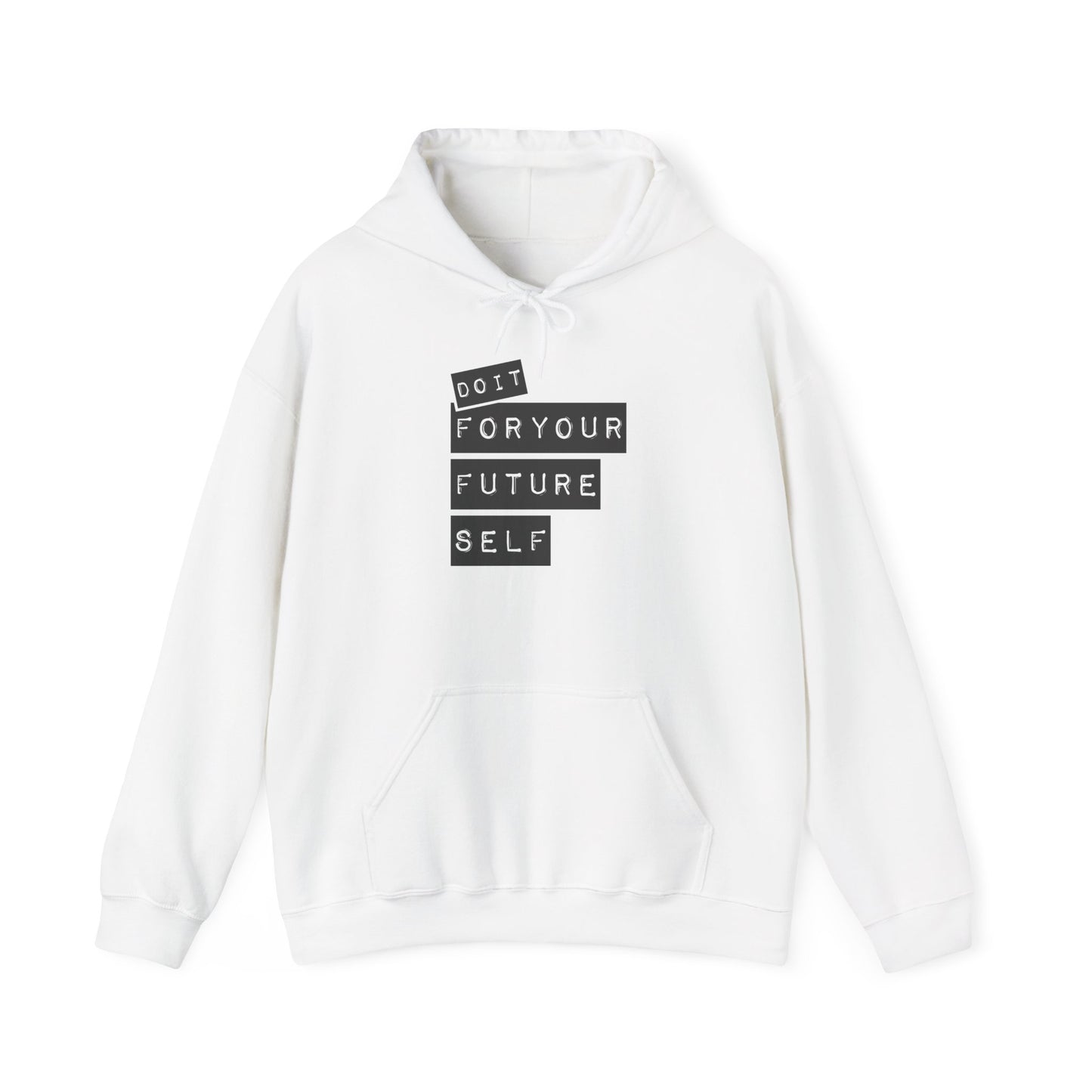 Do It For Your Future Self   Unisex Heavy Blend™ Hooded Sweatshirt