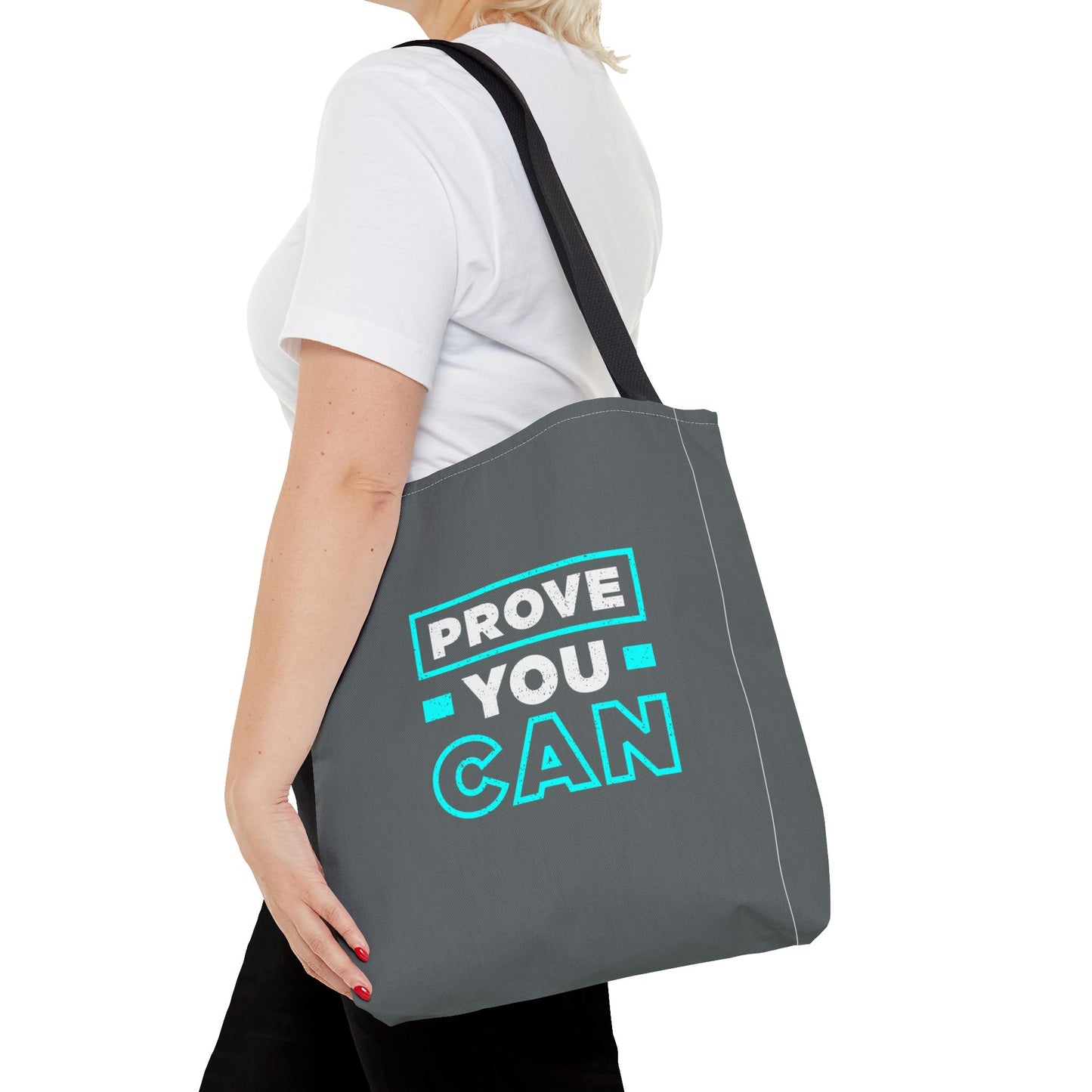 Prove You Can Tote Bag (AOP)
