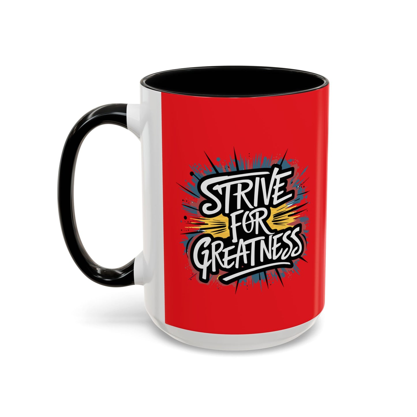 Strive For Greatness Accent Coffee Mug (11, 15oz)
