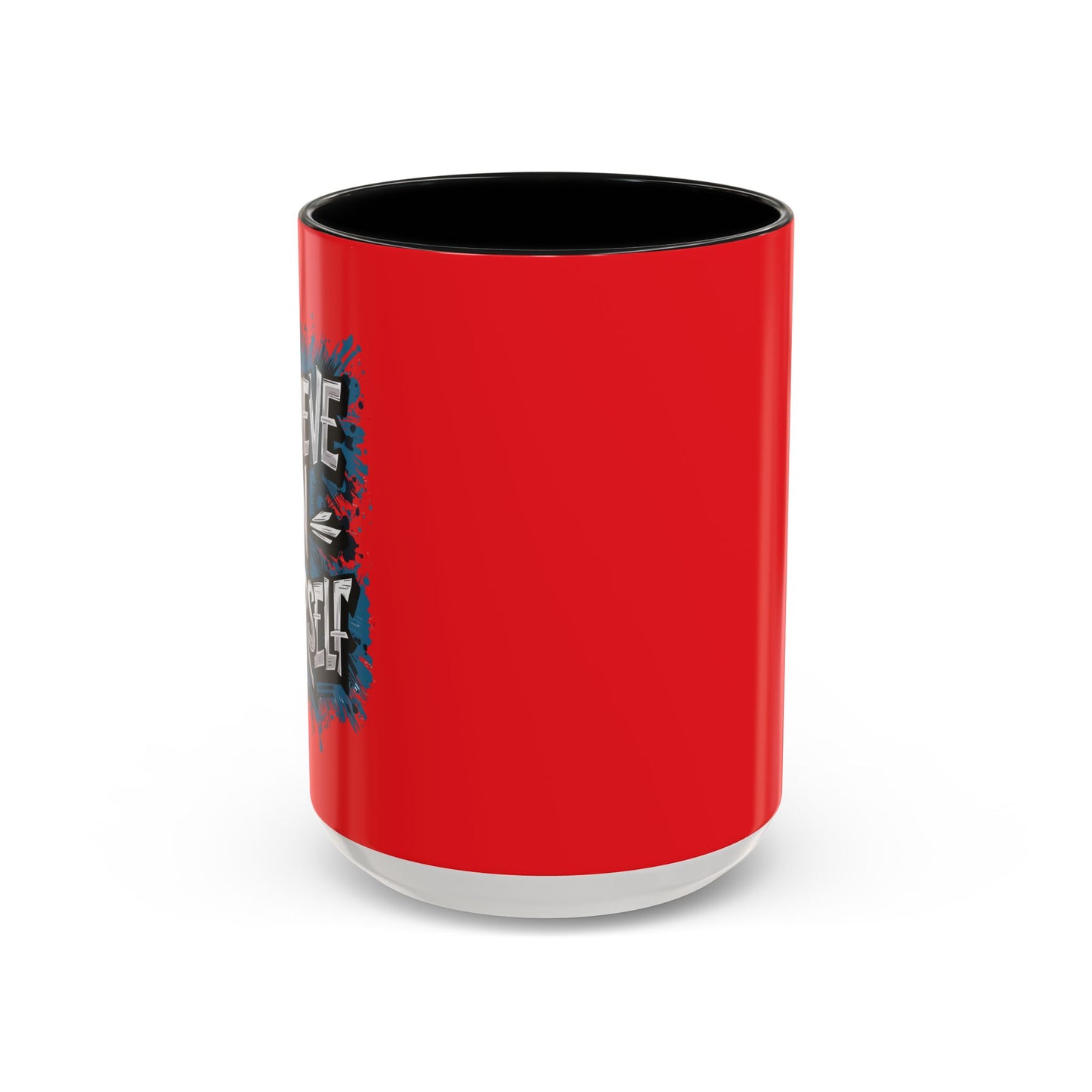 Believe In Yourself Accent Coffee Mug (11, 15oz)