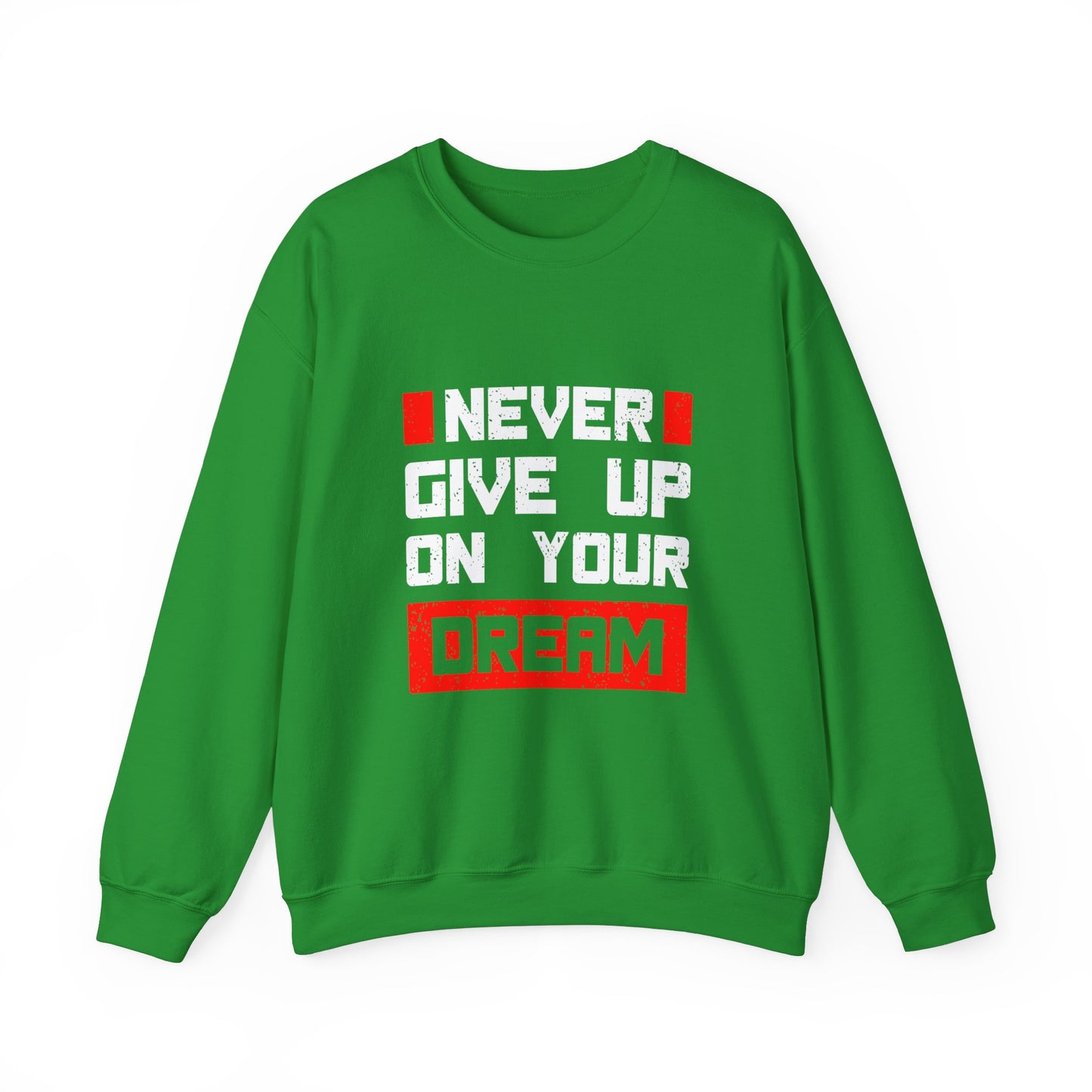 Never Give Up On Your Dream Unisex Heavy Blend™ Crewneck Sweatshirt