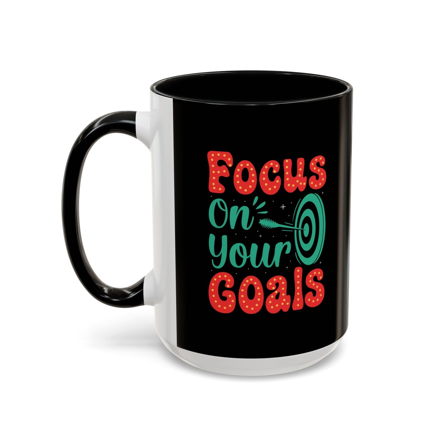 Focus On Your Goals Accent Coffee Mug (11, 15oz)