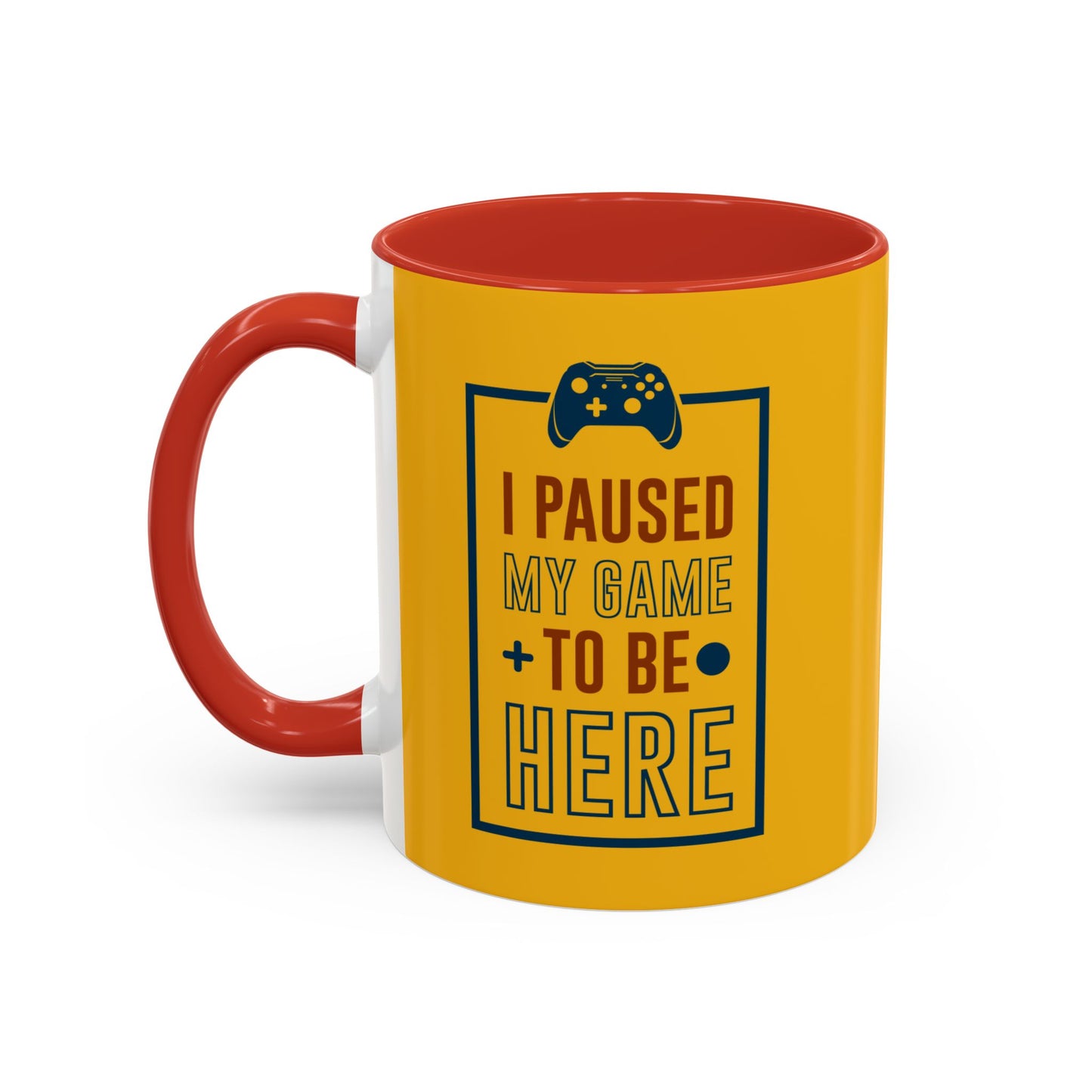 I Pushed My Game To Be Here Accent Coffee Mug (11, 15oz)