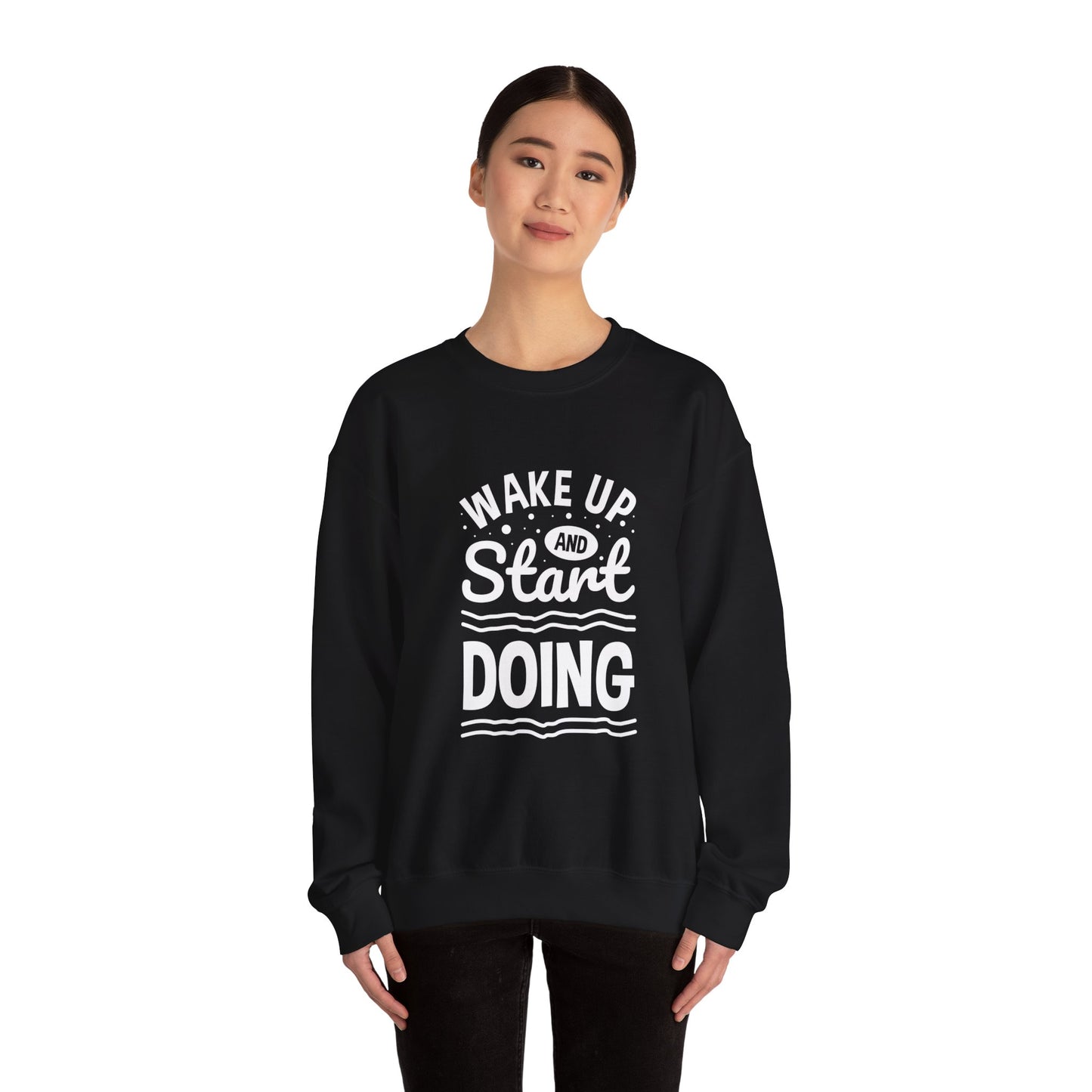 Wake Up And Start Doing Unisex Heavy Blend™ Crewneck Sweatshirt